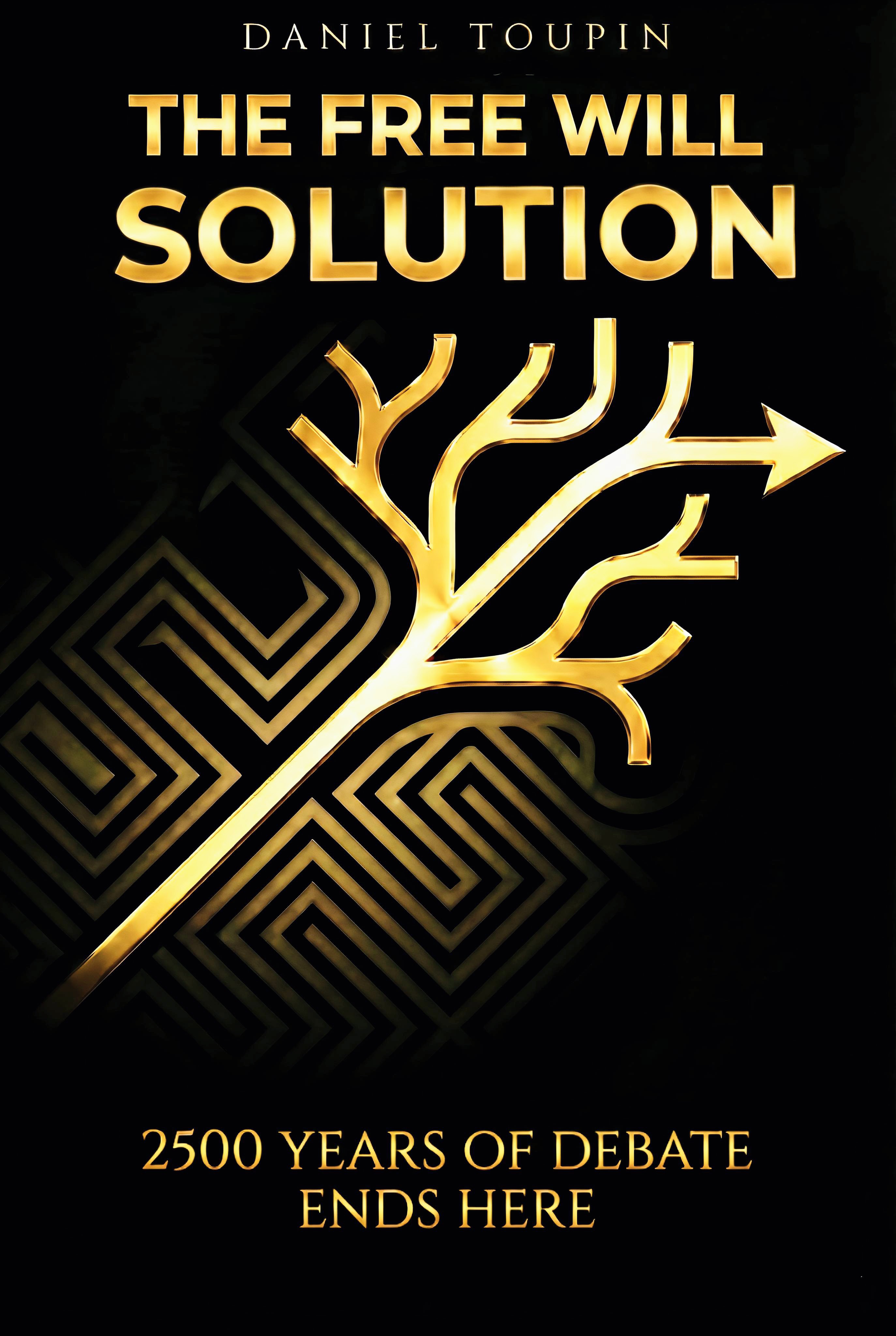 The Free Will Solution Front Cover